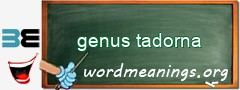 WordMeaning blackboard for genus tadorna